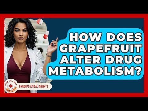 How Does Grapefruit Alter Drug Metabolism? - Pharmaceutical Insights
