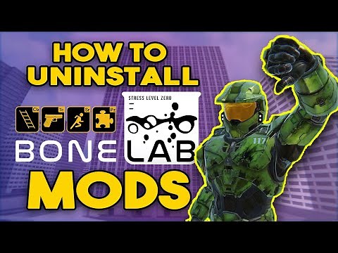 How to Uninstall BONELAB MODS PCVR (MOD.IO)