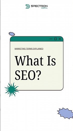 What Is SEO? | Simple Explanation for Beginners | SpectronDigital
