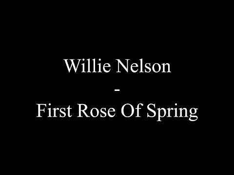 Willie Nelson - First Rose Of Spring (Lyrics)