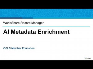 WorldShare Record Manager: AI Metadata Enrichment