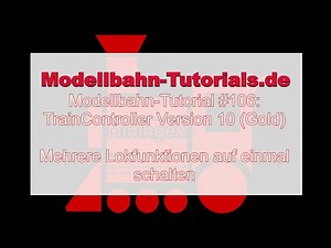 Modellbahn TrainController Tutorial #106: Mehrere Lokfunktionen auf einmal schalten