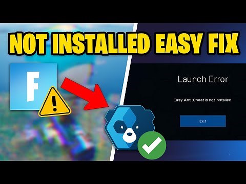 FAST FIX Easy Anti Cheat is Not Installed in Fortnite!