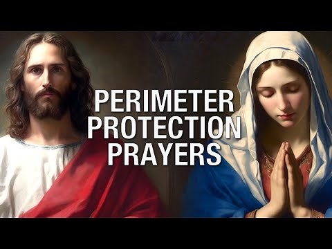 Catholic Prayers For Perimeter Protection and Against Oppression