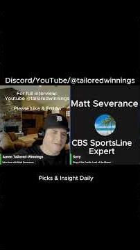 Interview of Matt Severance CBS SportsLine Expert - Tips & Advice