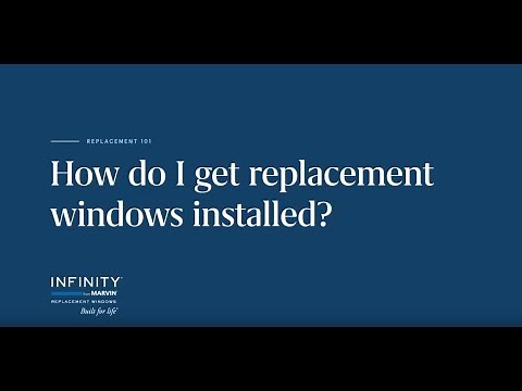 How Do I Get Replacement Windows Installed? | Infinity by Marvin