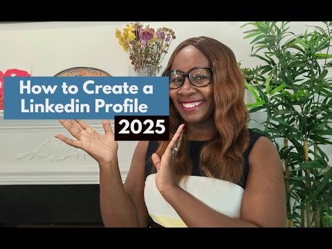 How To Create A LinkedIn Profile