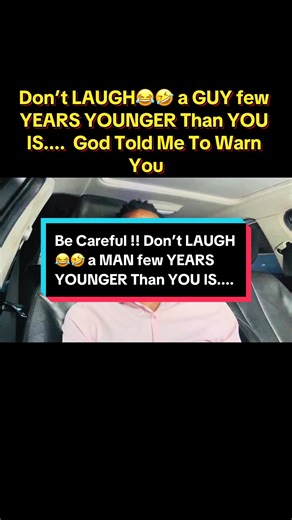 Be Careful !! Don’t LAUGH😂🤣 a MAN few YEARS YOUNGER Than YOU IS.... God Told Me To Warn You #PropheticWord #hallelujah #jesus #Amen #GodIsSpeaking