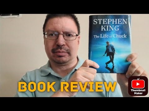 BOOK REVIEW: THE LIFE OF CHUCK BY STEPHEN KING
