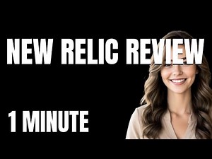 The Ultimate New Relic Review Tutorial From Zero to Pro in 1 Minute