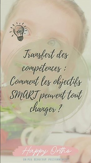 Les objectifs SMART dans la prise en soin orthophonique des troubles alimentaires pédiatriques