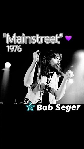 "Mainstreet"-Bob Seger ‧ 1976