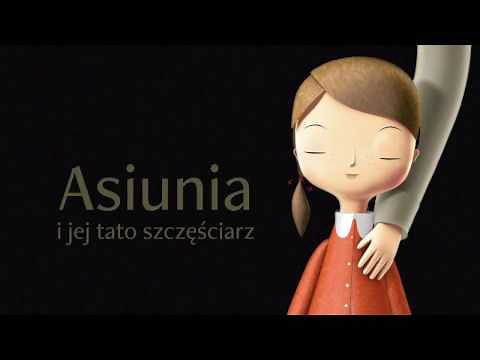 Asiunia i jej tato szczęściarz. Trailer HD