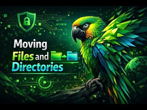 ParrotOS Essentials | Moving Files and Directories in Linux (2026)