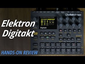 Hands-On Review | Elektron Digitakt