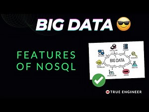 Features of NoSql Database in Big Data | True Engineer