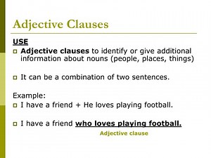Adjective Clauses - SlideServe