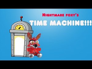 Fnaf plush-Nightmare Foxy's Time Machine