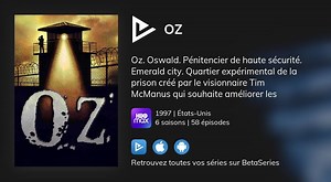 Vidéo : Voir la série Oz en streaming légal complet