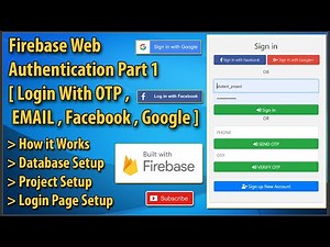 Firebase Authentication Web Login With Email, Google, Facebook, Phone OTP Complete Tutorial Part 1