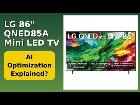 REVIEW (2025): LG 86" QNED85A Mini LED TV. Features.
