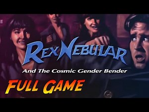 Rex Nebular and the Cosmic Gender Bender | Complete Gameplay Walkthrough - Full Game | No Commentary