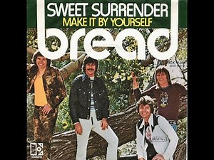 Bread - Sweet Surrender (4K/Lyrics)