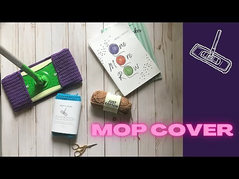 How to make a crochet mop cover pattern