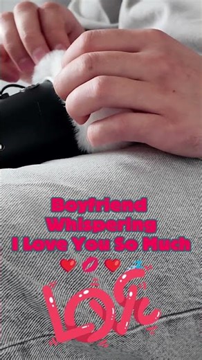[ASMR] Boyfriend Whispers: I Love You So Much ❤️