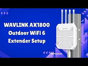 WAVLINK AX1800 Outdoor WiFi 6 Extender Setup & Reset | Full Installation Guide