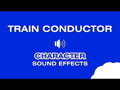 "ALL ABOARD!" (Train Conductor) - Sound Effects