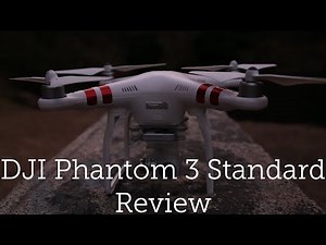 DJI Phantom 3 Standard Review