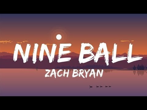 Nine Ball – Zach Bryan (Lyrics) | Emotional Country Song