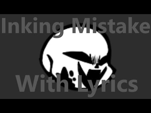 Inking Mistake - FNF Lyrics