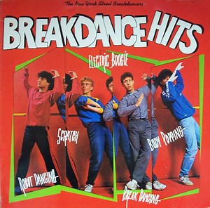 The New York Street Breakdancers - Breakdance Hits