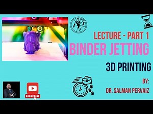 Binder Jetting 3D Printing Explained Lecture || ASTM Categories || The Ultimate Guide Part 1