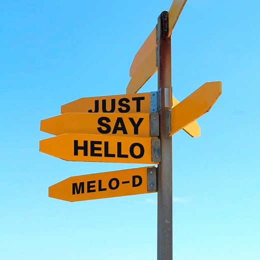 Just Say Hello - melo-D: Song Lyrics, Music Videos & Concerts