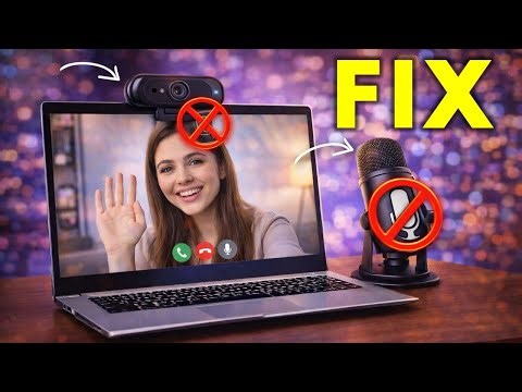 How to Fix Webcam and Microphone Not Working in Windows 11 2026