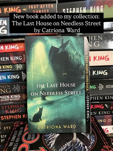 The Last House on Needless Street by Catriona Ward: Added to my Book Collection