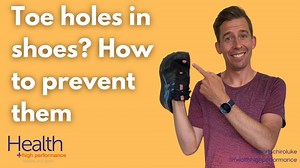 Toe holes in shoes? How to prevent them