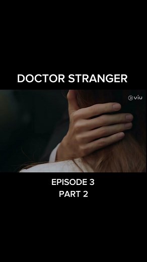 Doctor Stranger Episode 3 Part 2 Korean Drama Recommendation
