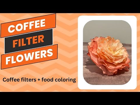 Coffee filter flowers - video tutorial