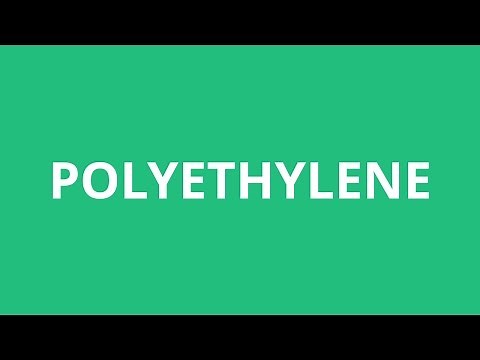 How To Pronounce Polyethylene - Pronunciation Academy
