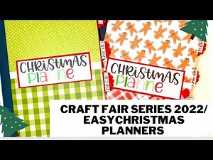 CRAFT FAIR SERIES 2022/EASY CHRISTMAS PLANNERS! YOU MUST SEE HOW CUTE THIS IS!