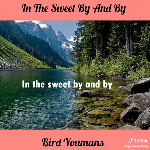 In the Sweet By and By Hymn Lyrics