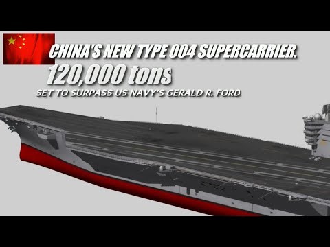 China Begins Construction of Type 004 Supercarrier, Set to Surpass US Navy's Gerald R. Ford