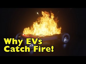 Why Do EV Batteries Catch Fire?