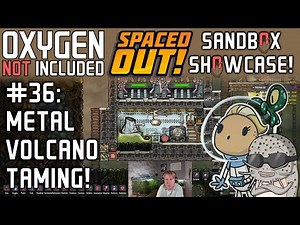 How To Master Your Metal Volcanoes In ONI: Spaced Out! Sandbox Showcase #36