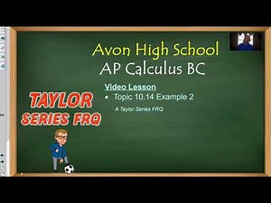 Avon High School - AP Calculus BC - Topic 10.14 - Example 2