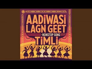 Aadiwasi Lagn Geet Nonstop Song Timli